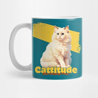 My fur? Glorious. My attitude? Purrfect. Cattitude Mug